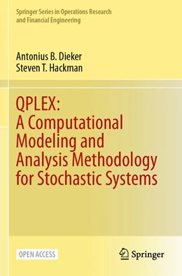 Abbildung von Dieker / Hackman | QPLEX: A Computational Modeling and Analysis Methodology for Stochastic Systems | 1. Auflage | 2025 | beck-shop.de