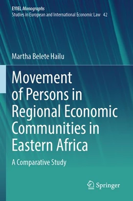 Abbildung von Belete Hailu | Movement of Persons in Regional Economic Communities in Eastern Africa | 1. Auflage | 2025 | beck-shop.de