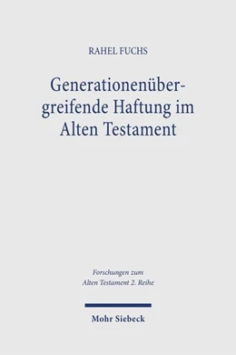 Abbildung von Fuchs | Generationenübergreifende Haftung im Alten Testament | 1. Auflage | 2026 | beck-shop.de