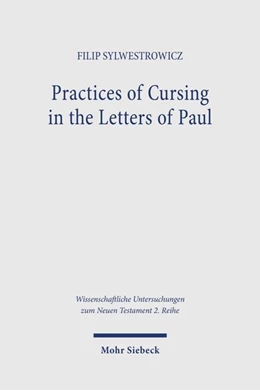 Abbildung von Sylwestrowicz | Practices of Cursing in the Letters of Paul | 1. Auflage | 2026 | beck-shop.de