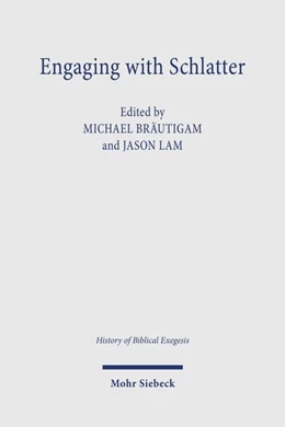 Abbildung von Bräutigam / Lam | Engaging with Schlatter | 1. Auflage | 2026 | beck-shop.de
