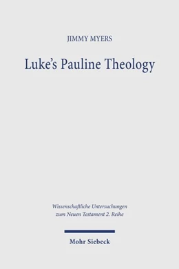 Abbildung von Myers | Luke's Pauline Theology | 1. Auflage | 2026 | beck-shop.de