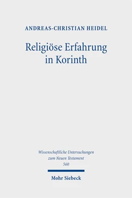 Abbildung von Heidel | Religiöse Erfahrung in Korinth | 1. Auflage | 2026 | beck-shop.de