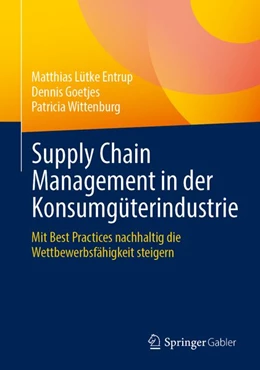 Abbildung von Lütke Entrup / Goetjes | Supply Chain Management in der Konsumgüterindustrie | 1. Auflage | 2026 | beck-shop.de