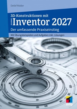 Abbildung von Ridder | 3D-Konstruktionen mit Autodesk Inventor 2027 | 1. Auflage | 2026 | beck-shop.de