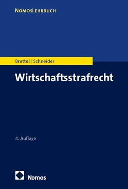 Abbildung von Brettel / Schneider | Wirtschaftsstrafrecht | 4. Auflage | 2026 | beck-shop.de