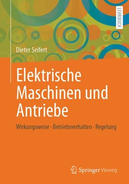 Abbildung von Seifert | Elektrische Maschinen und Antriebe | 1. Auflage | 2026 | beck-shop.de