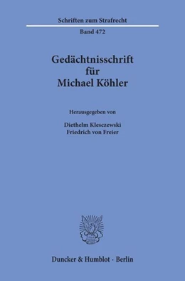 Abbildung von Klesczewski / Freier | Gedächtnisschrift für Michael Köhler | 1. Auflage | 2026 | beck-shop.de