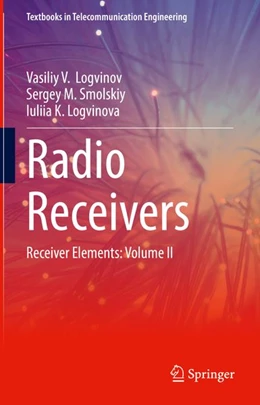 Abbildung von Logvinov / Smolskiy | Radio Receivers | 1. Auflage | 2026 | beck-shop.de