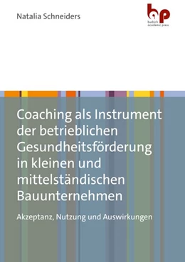 Abbildung von Schneiders | Coaching als Instrument der betrieblichen Gesundheitsförderung in kleinen und mittelständischen Bauunternehmen | 1. Auflage | 2026 | beck-shop.de