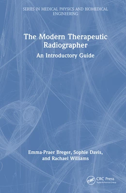 Abbildung von Breger / Williams | The Modern Therapeutic Radiographer | 1. Auflage | 2026 | beck-shop.de