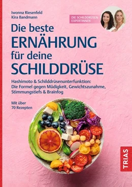 Abbildung von Riesenfeld / Bandmann | Die beste Ernährung für deine Schilddrüse | 1. Auflage | 2026 | beck-shop.de