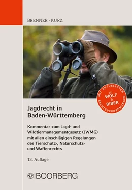 Abbildung von Brenner / Kurz | Jagdrecht in Baden-Württemberg | 13. Auflage | 2026 | beck-shop.de