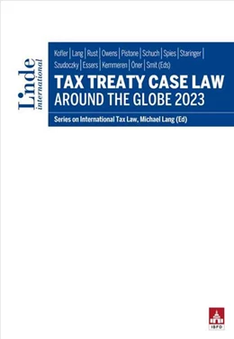 Abbildung von Rust / Owens | Tax Treaty Case Law around the Globe 2023 | 1. Auflage | 2024 | beck-shop.de