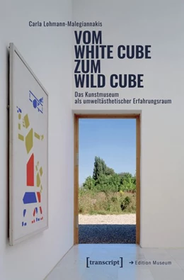 Abbildung von Lohmann-Malegiannakis | Vom White Cube zum Wild Cube | 1. Auflage | 2026 | beck-shop.de