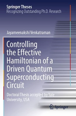 Abbildung von Venkatraman | Controlling the Effective Hamiltonian of a Driven Quantum Superconducting Circuit | 1. Auflage | 2026 | beck-shop.de
