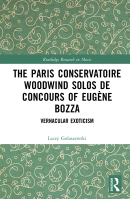 Abbildung von Golaszewski | The Paris Conservatoire Woodwind Solos de Concours of Eugene Bozza | 1. Auflage | 2026 | beck-shop.de