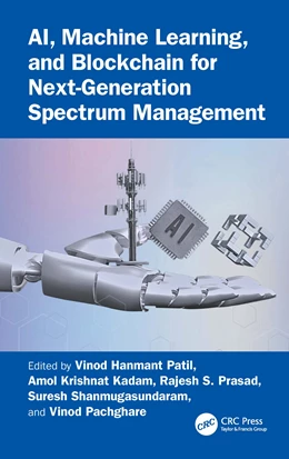 Abbildung von Kadam / Prasad | AI, Machine Learning, and Blockchain for Next-Generation Spectrum Management | 1. Auflage | 2026 | beck-shop.de