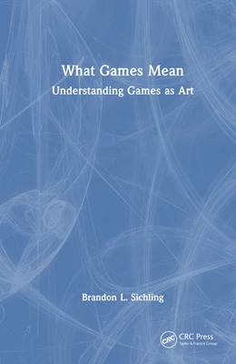 Abbildung von Sichling | What Games Mean | 1. Auflage | 2026 | beck-shop.de