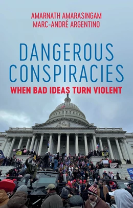 Abbildung von Amarasingam / Argentino | Dangerous Conspiracies: When Bad Ideas Turn Violent | 1. Auflage | 2026 | beck-shop.de