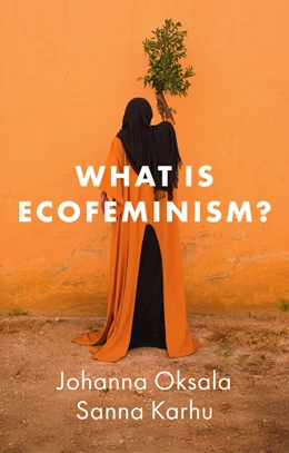 Abbildung von Oksala / Karhu | What is Ecofeminism? | 1. Auflage | 2026 | beck-shop.de
