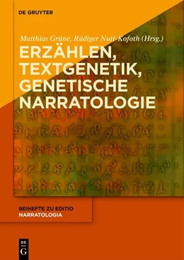 Abbildung von Grüne / Nutt-Kofoth | Erzählen - Textgenetik - Genetische Narratologie | 1. Auflage | 2026 | beck-shop.de