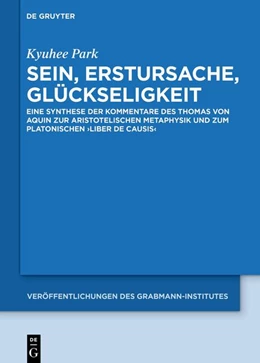 Abbildung von Park | Sein, Erstursache, Glückseligkeit | 1. Auflage | 2026 | beck-shop.de