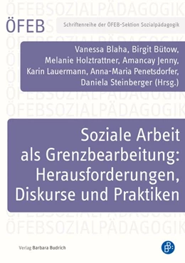 Abbildung von Blaha / Bütow | Soziale Arbeit als Grenzbearbeitung: Herausforderungen, Diskurse und Praktiken | 1. Auflage | 2026 | beck-shop.de