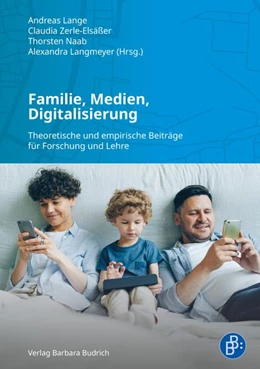 Abbildung von Lange / Zerle-Elsäßer | Familie, Medien, Digitalisierung | 1. Auflage | 2026 | beck-shop.de
