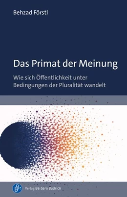 Abbildung von Förstl | Das Primat der Meinung | 1. Auflage | 2026 | beck-shop.de