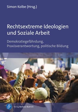 Abbildung von Kolbe | Rechtsextreme Ideologien und Soziale Arbeit | 1. Auflage | 2026 | beck-shop.de