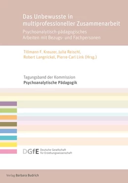 Abbildung von Kreuzer / Reischl | Das Unbewusste in multiprofessioneller Zusammenarbeit | 1. Auflage | 2026 | beck-shop.de