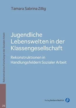 Abbildung von Zillig | Jugendliche Lebenswelten in der Klassengesellschaft | 1. Auflage | 2026 | beck-shop.de