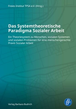 Abbildung von FI TPSA e. V. Freies Institut für Theorie und Praxis Sozialer Arbeit (TPSA) e. V. | Das Systemtheoretische Paradigma Sozialer Arbeit | 1. Auflage | 2026 | beck-shop.de
