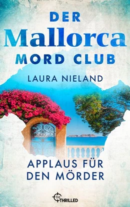 Abbildung von Nieland | Der Mallorca Mord Club - Applaus für den Mörder | 1. Auflage | 2026 | beck-shop.de