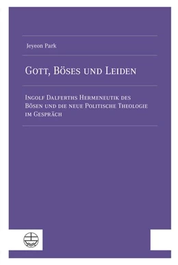 Abbildung von Park | Gott, Böses und Leiden | 1. Auflage | 2026 | beck-shop.de