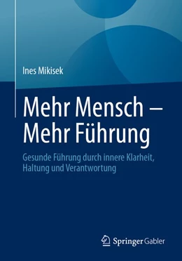 Abbildung von Mikisek | Mehr Mensch - Mehr Führung | 1. Auflage | 2026 | beck-shop.de