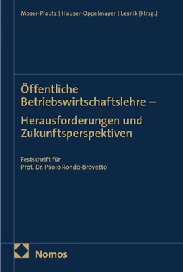 Abbildung von Moser-Plautz / Hauser-Oppelmayer | Öffentliche Betriebswirtschaftslehre - Herausforderungen und Zukunftsperspektiven | 1. Auflage | 2026 | beck-shop.de