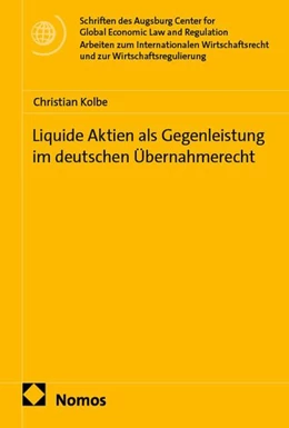 Abbildung von Kolbe | Liquide Aktien als Gegenleistung im deutschen Übernahmerecht | 1. Auflage | 2026 | beck-shop.de