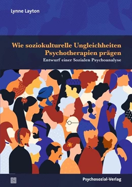 Abbildung von Layton / Roth | Wie soziokulturelle Ungleichheiten Psychotherapien prägen | 1. Auflage | 2026 | beck-shop.de