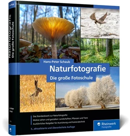 Abbildung von Schaub | Naturfotografie | 5. Auflage | 2026 | beck-shop.de