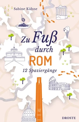 Abbildung von Kühne | Zu Fuß durch Rom | 3. Auflage | 2026 | beck-shop.de