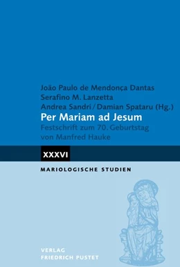Abbildung von Mendonca Dantas / Lanzetta | Per Mariam ad Jesum | 1. Auflage | 2026 | beck-shop.de