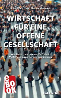 Abbildung von Geschwill / Nieswandt | Wirtschaft für eine offene Gesellschaft | 1. Auflage | 2026 | beck-shop.de