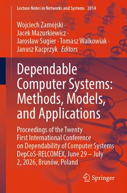 Abbildung von Zamojski / Mazurkiewicz | Dependable Computer Systems: Methods, Models, and Applications | 1. Auflage | 2026 | beck-shop.de