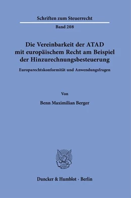 Abbildung von Berger | Die Vereinbarkeit der ATAD mit europäischem Recht am Beispiel der Hinzurechnungsbesteuerung | 1. Auflage | 2026 | beck-shop.de
