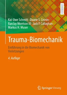 Abbildung von Schmitt / Cronin | Trauma-Biomechanik | 4. Auflage | 2026 | beck-shop.de