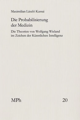 Abbildung von Kassai | Die Probabilisierung der Medizin | 1. Auflage | 2026 | beck-shop.de