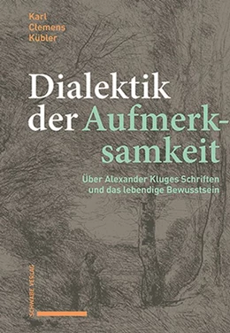 Abbildung von Kübler | Dialektik der Aufmerksamkeit | 1. Auflage | 2026 | beck-shop.de