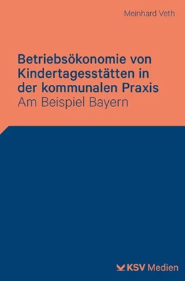 Abbildung von Veth | Betriebsökonomie von Kindertagesstätten in der kommunalen Praxis | 1. Auflage | 2026 | beck-shop.de